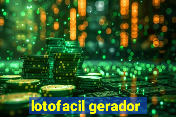 lotofacil gerador